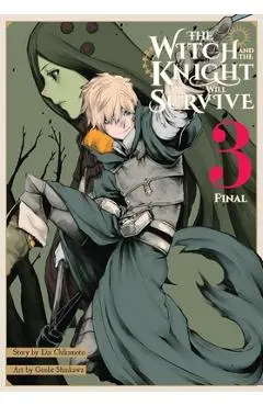 The Witch and the Knight Will Survive, Vol. 3 - Dai Chikamoto