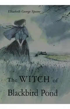 The Witch of Blackbird Pond - Elizabeth George Speare