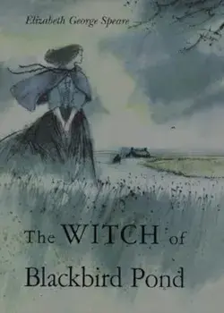 The Witch of Blackbird Pond, Hardcover/Elizabeth George Speare