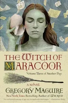 The Witch of Maracoor. A Novel, Paperback/Gregory Maguire