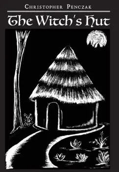 The Witch's Hut, Hardcover/Christopher Penczak