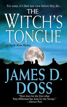 The Witch's Tongue: A Charlie Moon Mystery, Paperback/James D. Doss