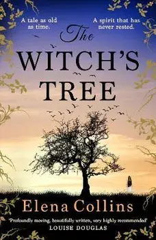 The Witch's Tree. An unforgettable, heart-breaking, gripping timeslip novel for 2022, Paperback/Elena Collins