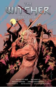 The Witcher Omnibus Volume 3 - Bartosz Sztybor