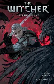 The Witcher Volume 4: Of Flesh and Flame, Paperback/Aleksandra Motyka
