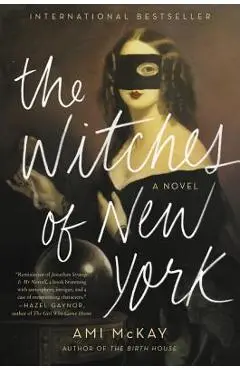 The Witches of New York - Ami Mckay