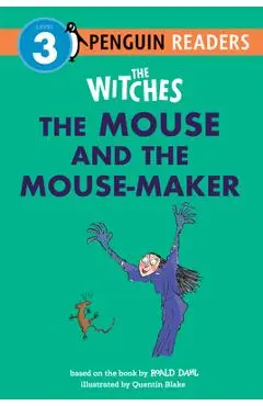 The Witches: The Mouse and the Mouse-Maker - Roald Dahl