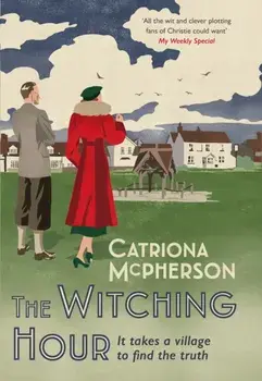The Witching Hour. A thrilling new Dandy Gilver mystery to enjoy this summer, Paperback/Catriona McPherson