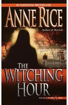 The Witching Hour - Anne Rice