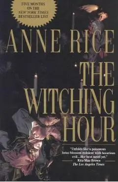 The Witching Hour - Anne Rice
