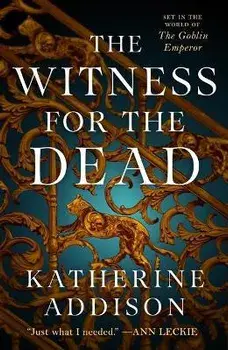 The Witness for the Dead, Paperback/Katherine Addison