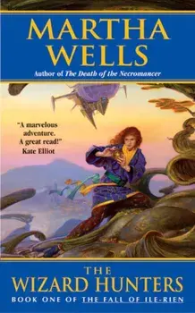 The Wizard Hunters: The Fall of Ile-Rien, Paperback/Martha Wells