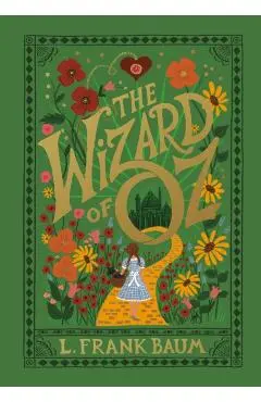 The Wizard of Oz - L. Frank Baum