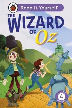The Wizard of Oz: Read It Yourself - Level 4 Fluent Reader, Hardback/Ladybird