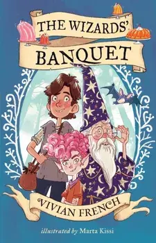 The Wizards' Banquet, Paperback/Vivian French