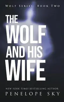 The Wolf and His Wife, Paperback/Penelope Sky