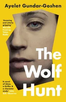 The Wolf Hunt, Paperback/Ayelet Gundar-Goshen