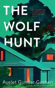 The Wolf Hunt, Paperback/Ayelet Gundar-Goshen