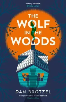 The Wolf in the Woods, Paperback/Dan Brotzel