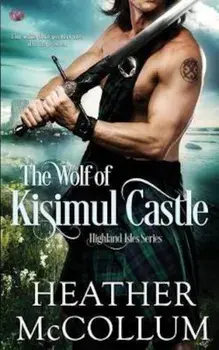 The Wolf of Kisimul Castle, Paperback/Heather McCollum