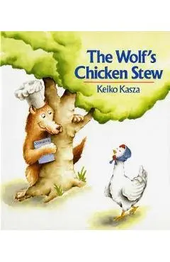 The Wolf's Chicken Stew - Keiko Kasza