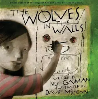 The Wolves in the Walls, Hardcover/Neil Gaiman