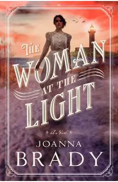 The Woman at the Light - Joanna Brady