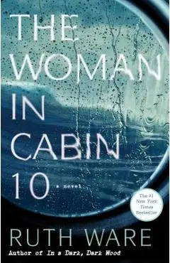 The Woman in Cabin 10 - Ruth Ware