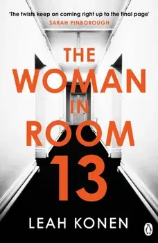 The Woman in Room 13, Paperback/Leah Konen