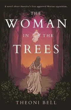 The Woman in the Trees - Theoni Bell