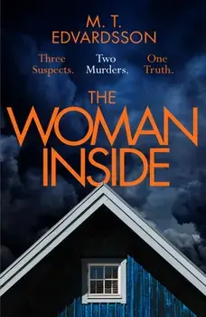 The Woman Inside, Paperback/M. T. Edvardsson