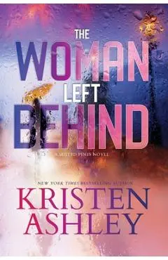 The Woman Left Behind - Kristen Ashley