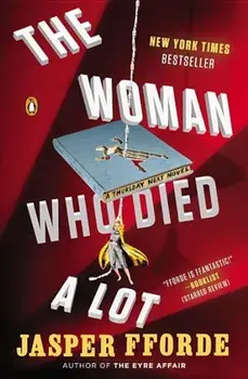 The Woman Who Died a Lot, Paperback/Jasper Fforde