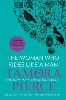 The Woman Who Rides Like A Man, Paperback/Tamora Pierce