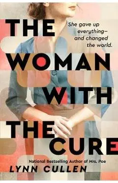 The Woman with the Cure - Lynn Cullen