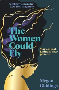 The Women Could Fly, Hardback/Megan Giddings