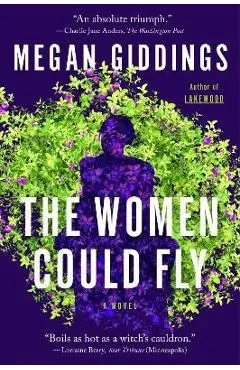The Women Could Fly - Megan Giddings