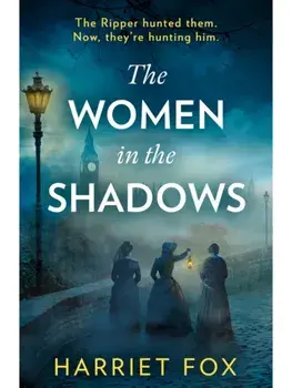 The Women in the Shadows, Paperback/Harriet Fox