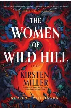 The Women of Wild Hill - Kirsten Miller