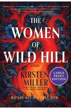 The Women of Wild Hill - Kirsten Miller