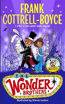 The Wonder Brothers, Hardback/Frank Cottrell Boyce