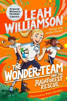 The Wonder Team and the Rainforest Rescue, Paperback/Jordan Glover
