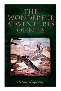 The Wonderful Adventures of Nils, Paperback/Selma Lagerlöf