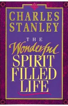 The Wonderful Spirit-Filled Life - Charles F. Stanley