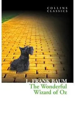 The Wonderful Wizard of Oz (Collins Classics) - L. Frank Baum