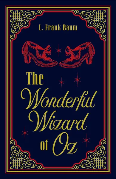 The Wonderful Wizard of Oz | L. Frank Baum