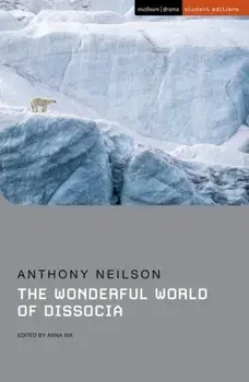 The Wonderful World of Dissocia, Paperback/Anthony Neilson