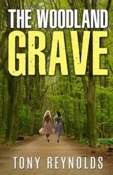 The Woodland Grave. A story of the supernatural, Paperback/Tony Reynolds