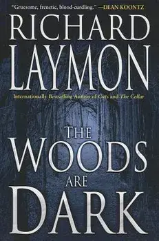 The Woods Are Dark, Paperback/Richard Laymon