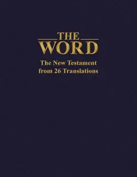 The Word: The New Testament from 26 Translations, Paperback/Curtis Vaughan Th D.